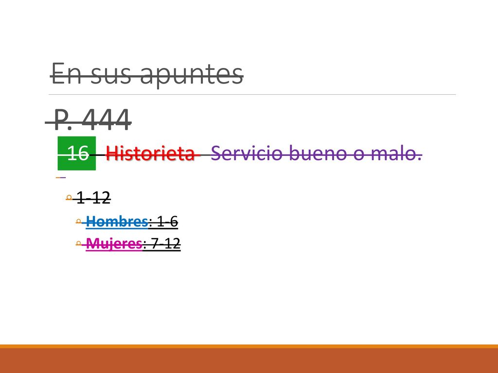 En sus apuntes P Historieta Servicio bueno o malo. 1-12