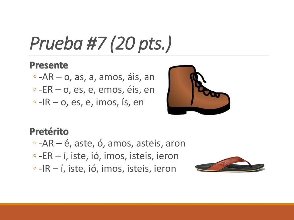 Prueba #7 (20 pts.) Presente -AR – o, as, a, amos, áis, an