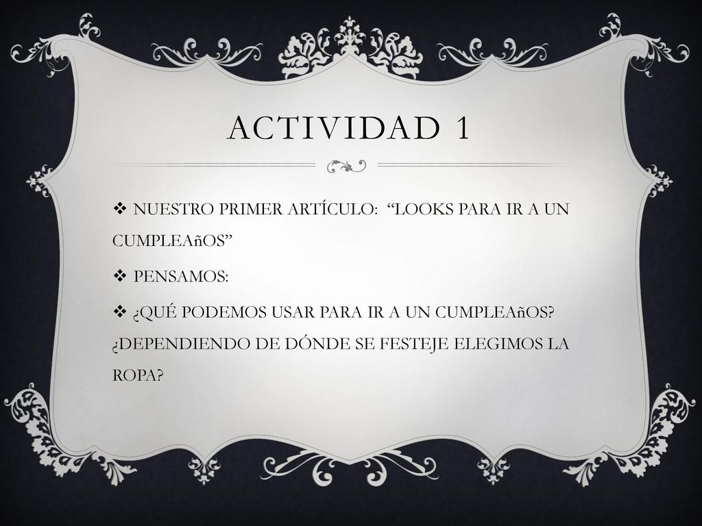 ACTIVIDAD 1 NUESTRO PRIMER ARTÍCULO: LOOKS PARA IR A UN CUMPLEAñOS