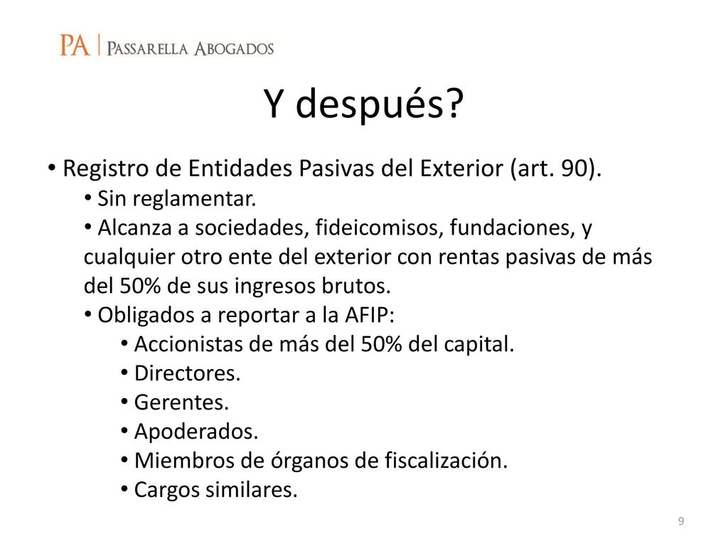 Y después Registro de Entidades Pasivas del Exterior (art. 90).