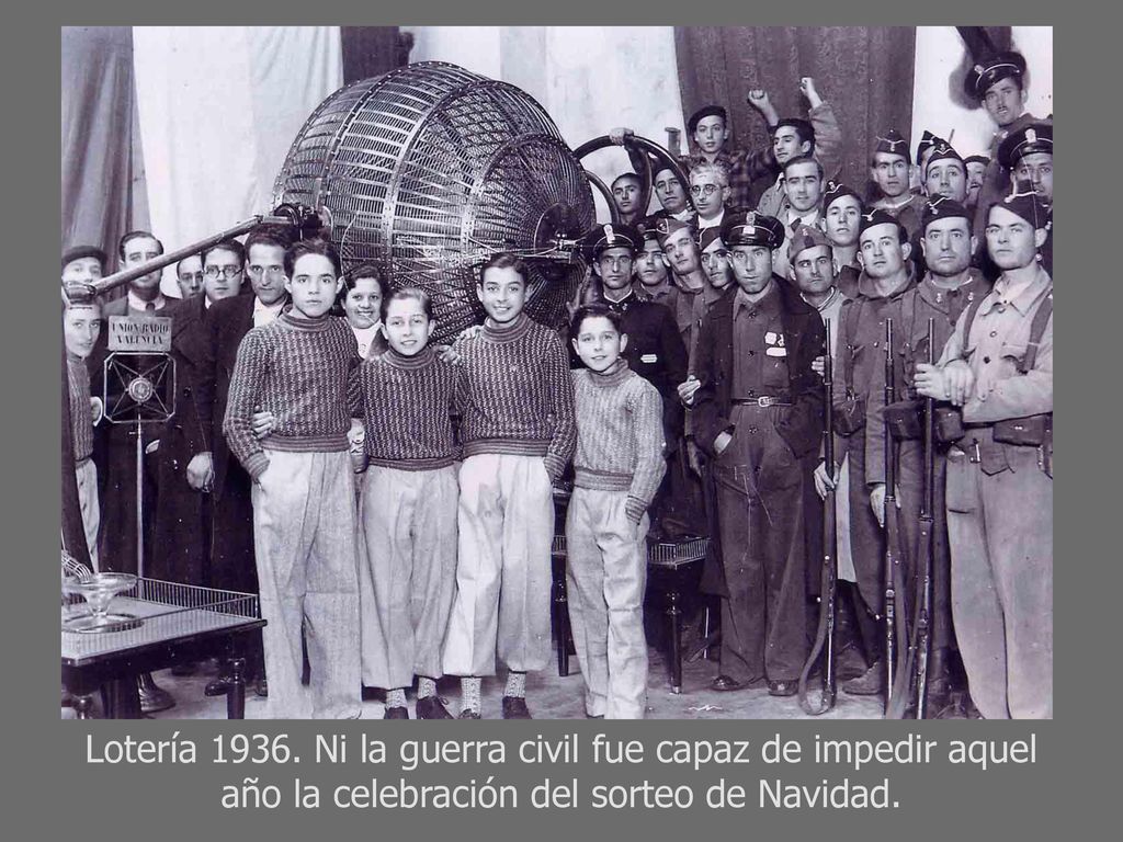 Lotería Ni la guerra civil fue capaz de impedir aquel