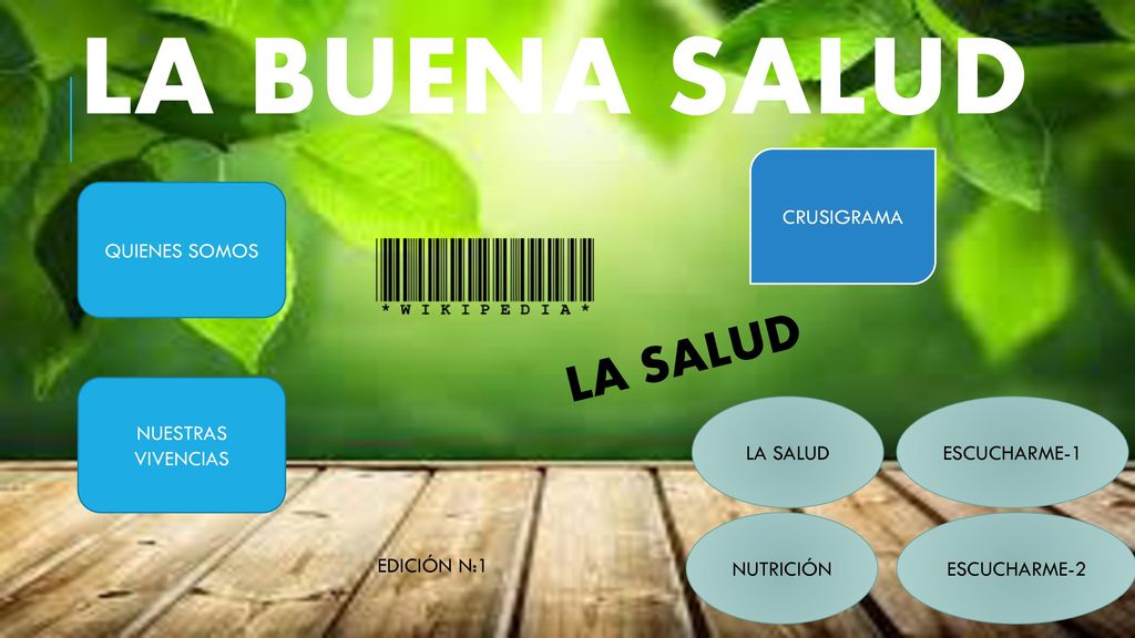 LA BUENA SALUD LA SALUD CRUSIGRAMA QUIENES SOMOS NUESTRAS VIVENCIAS