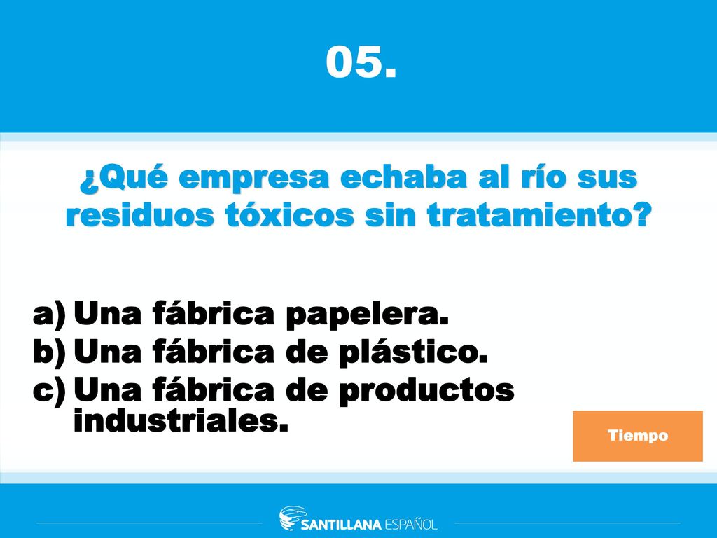 ¿Qué empresa echaba al río sus residuos tóxicos sin tratamiento