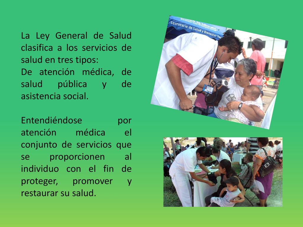 La Ley General de Salud clasifica a los servicios de salud en tres tipos: