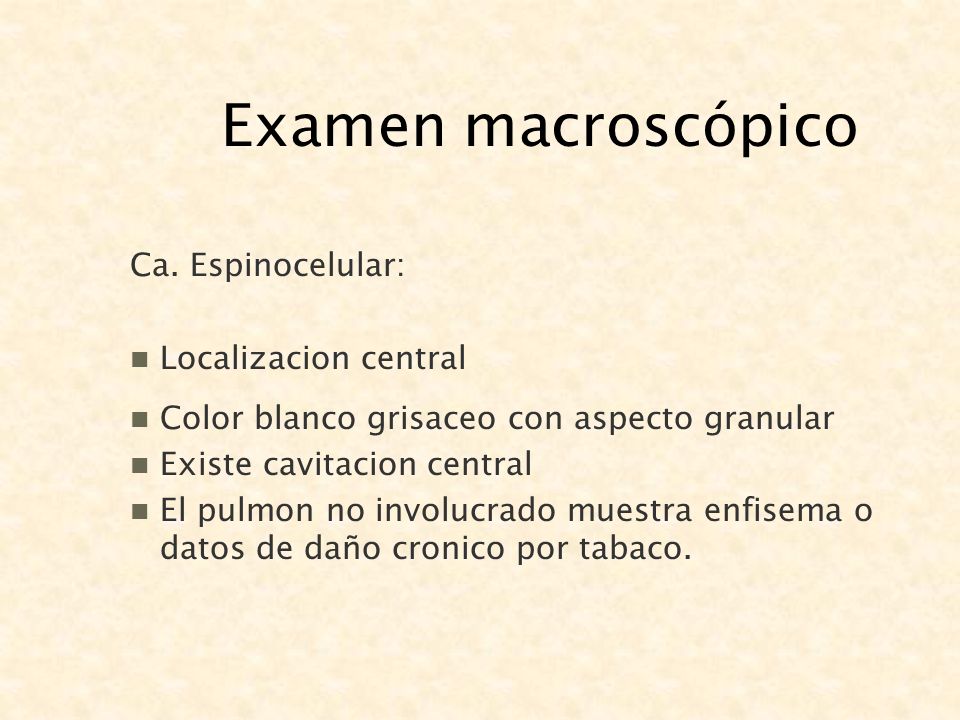Examen macroscópico Ca. Espinocelular: Localizacion central