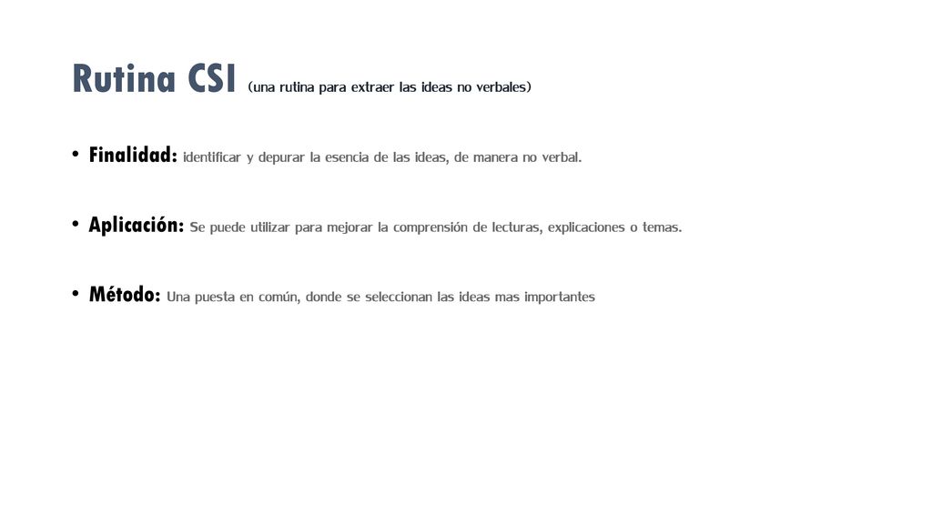 Rutina CSI (una rutina para extraer las ideas no verbales)