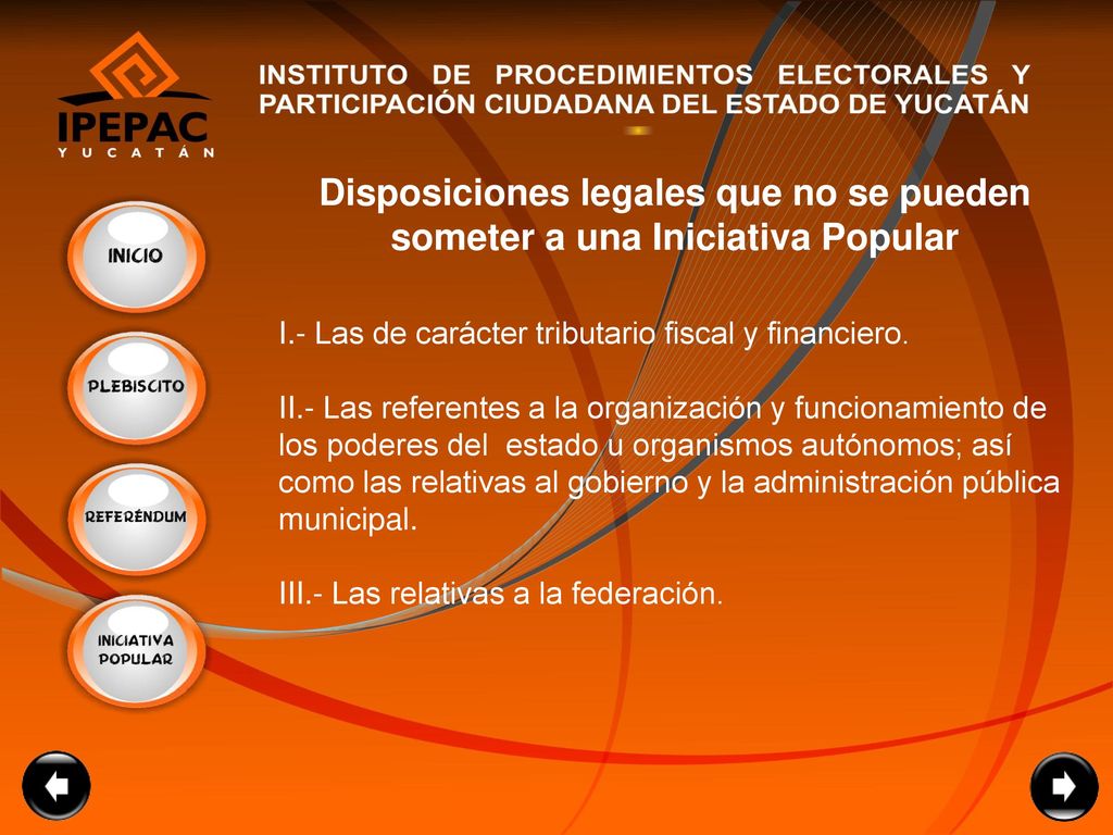 Disposiciones legales que no se pueden someter a una Iniciativa Popular
