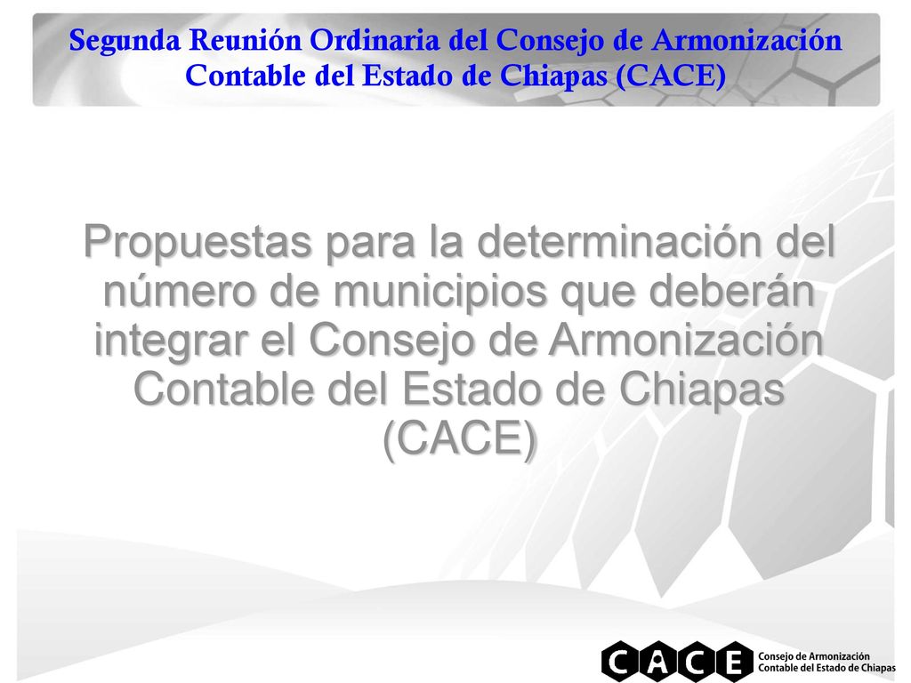 Segunda Reunión Ordinaria del Consejo de Armonización Contable del Estado de Chiapas (CACE)