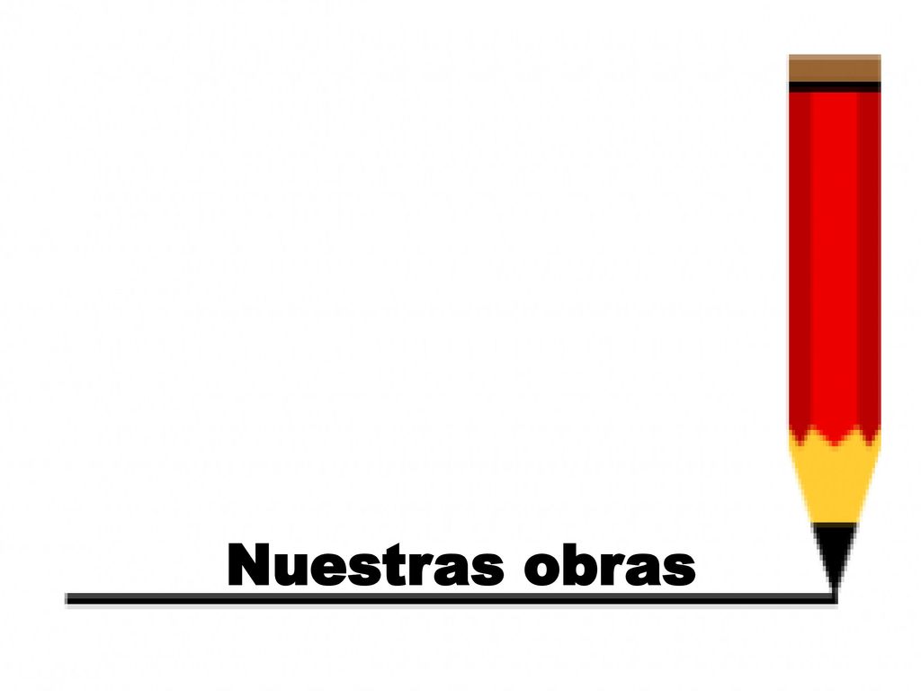 EL LAPIZ SIEMPRE DEJA UNA MARCA.