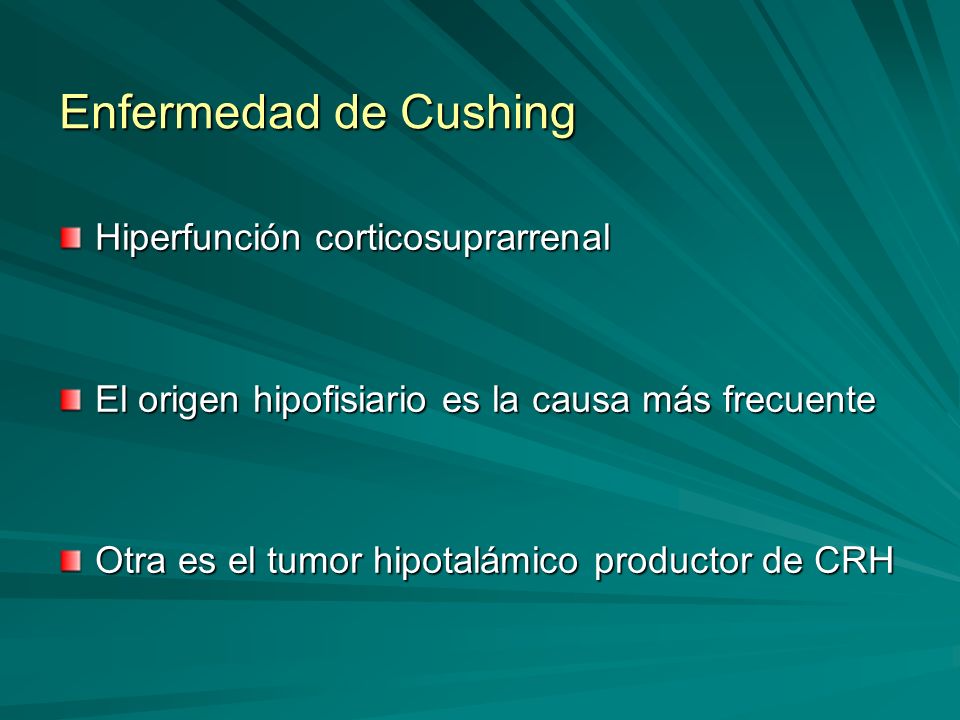 Enfermedad de Cushing Hiperfunción corticosuprarrenal