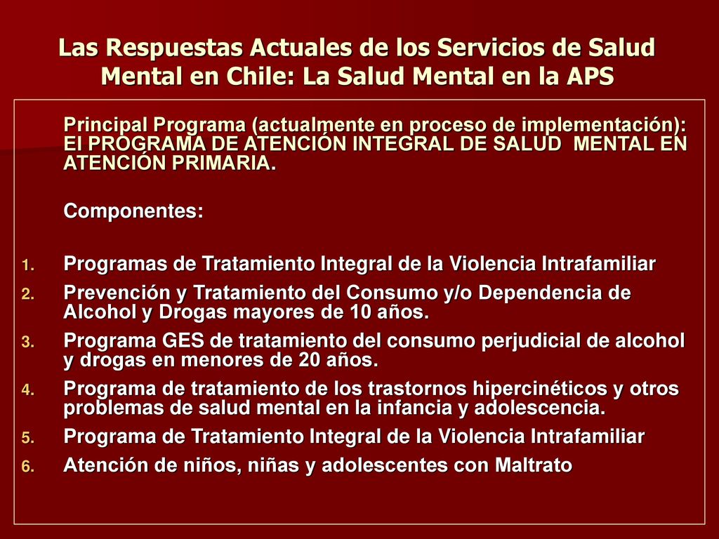 Las Respuestas Actuales de los Servicios de Salud Mental en Chile: La Salud Mental en la APS