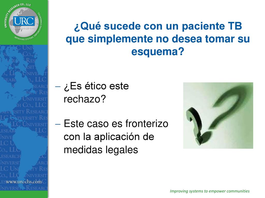 ¿Qué sucede con un paciente TB que simplemente no desea tomar su esquema