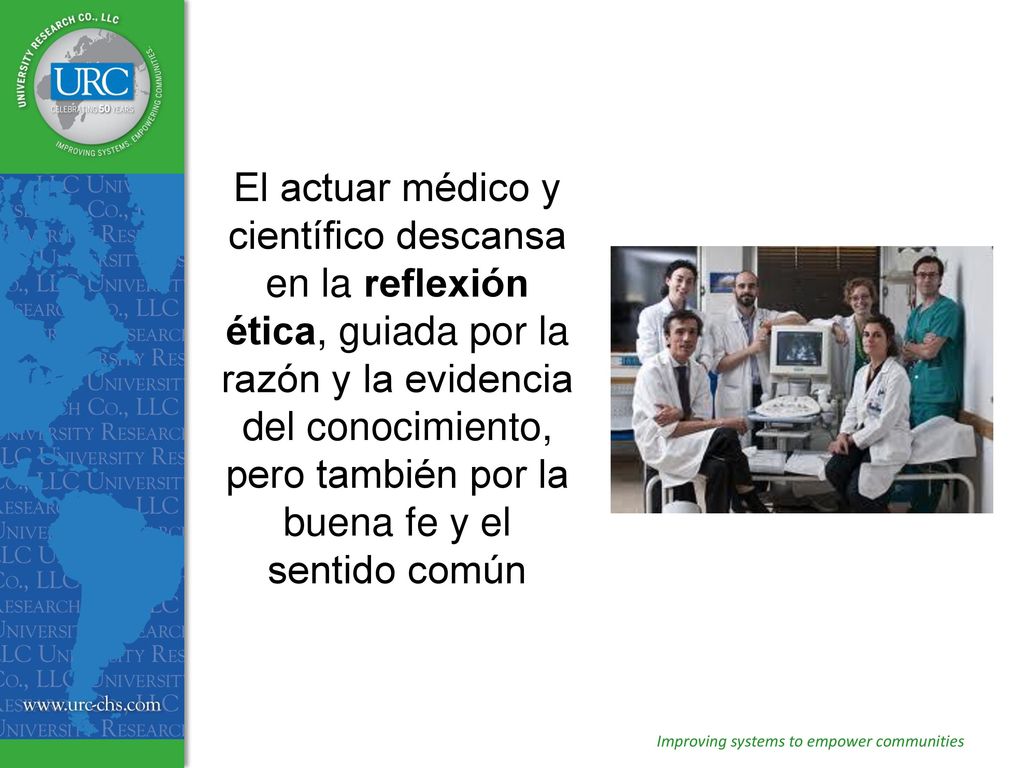 El actuar médico y científico descansa en la reflexión ética, guiada por la razón y la evidencia del conocimiento, pero también por la buena fe y el sentido común