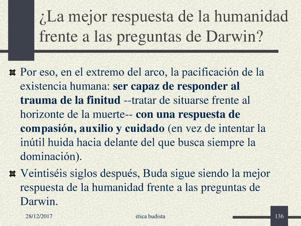 ¿La mejor respuesta de la humanidad frente a las preguntas de Darwin
