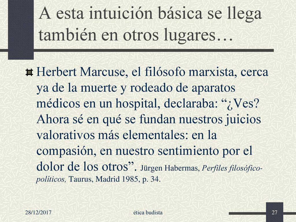 A esta intuición básica se llega también en otros lugares…