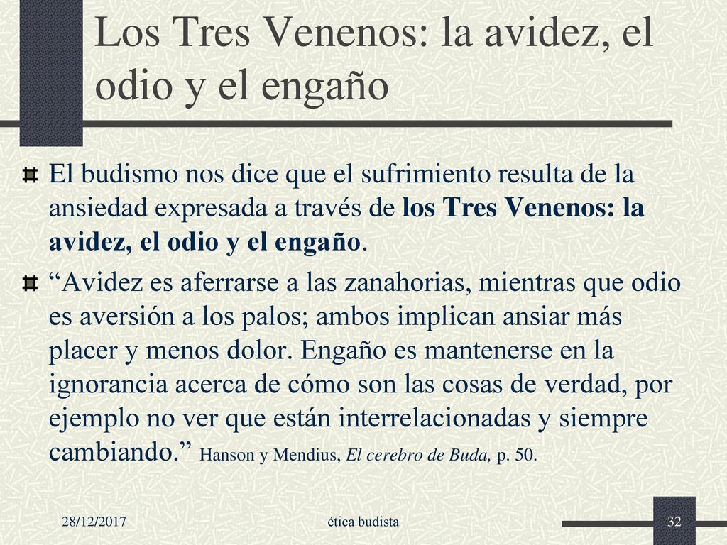 Los Tres Venenos: la avidez, el odio y el engaño