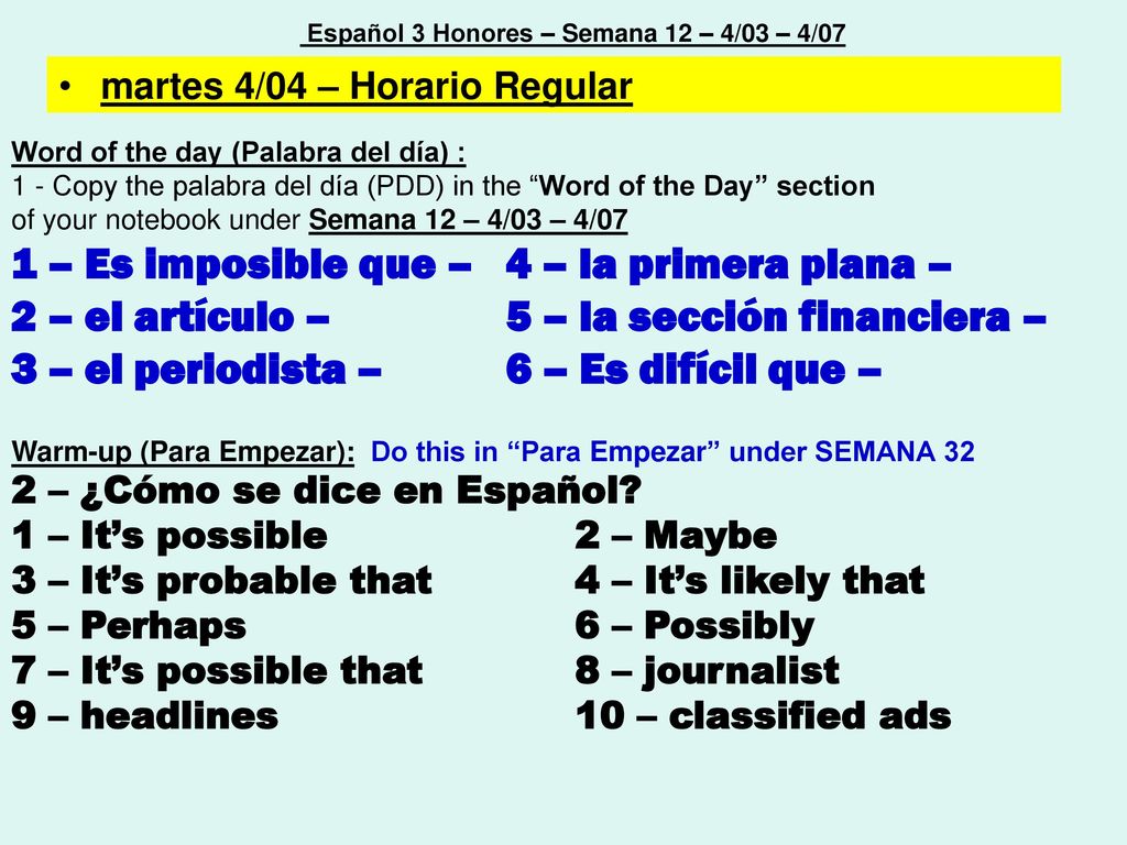 Español 3 Honores – Semana 12 – 4/03 – 4/07