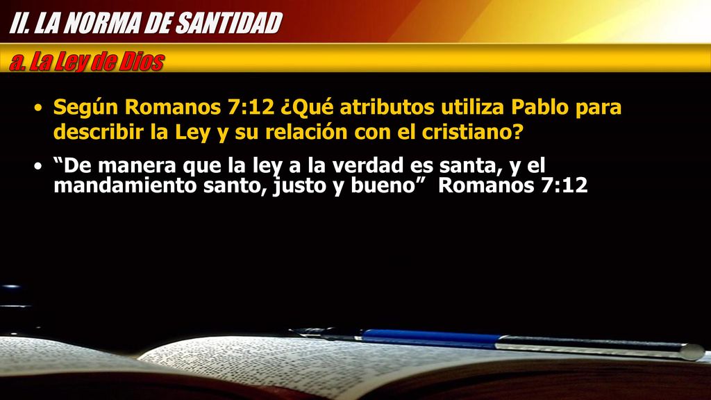 II. LA NORMA DE SANTIDAD a. La Ley de Dios
