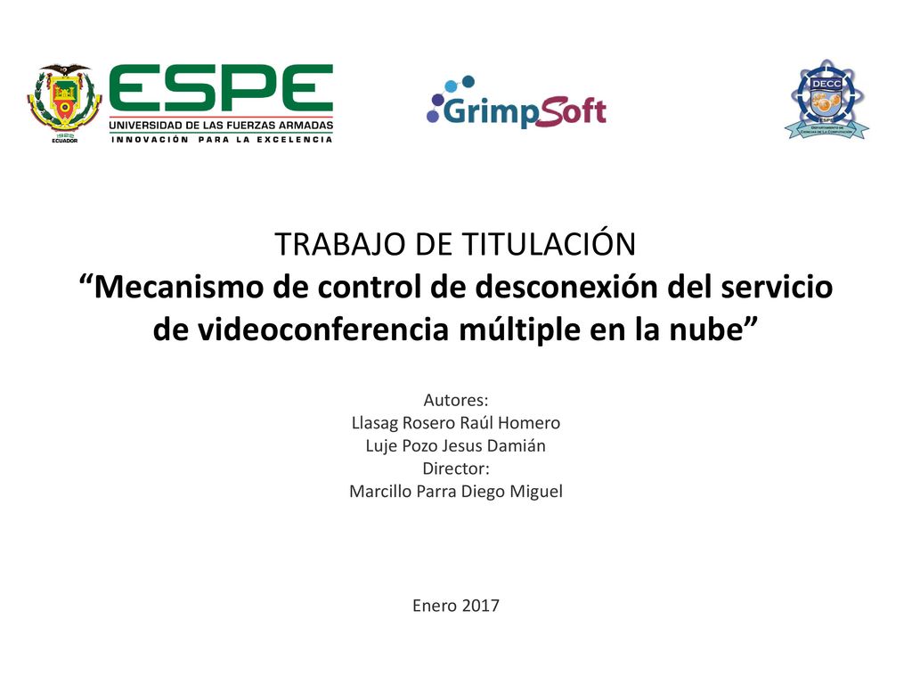 TRABAJO DE TITULACIÓN Mecanismo de control de desconexión del servicio de videoconferencia múltiple en la nube