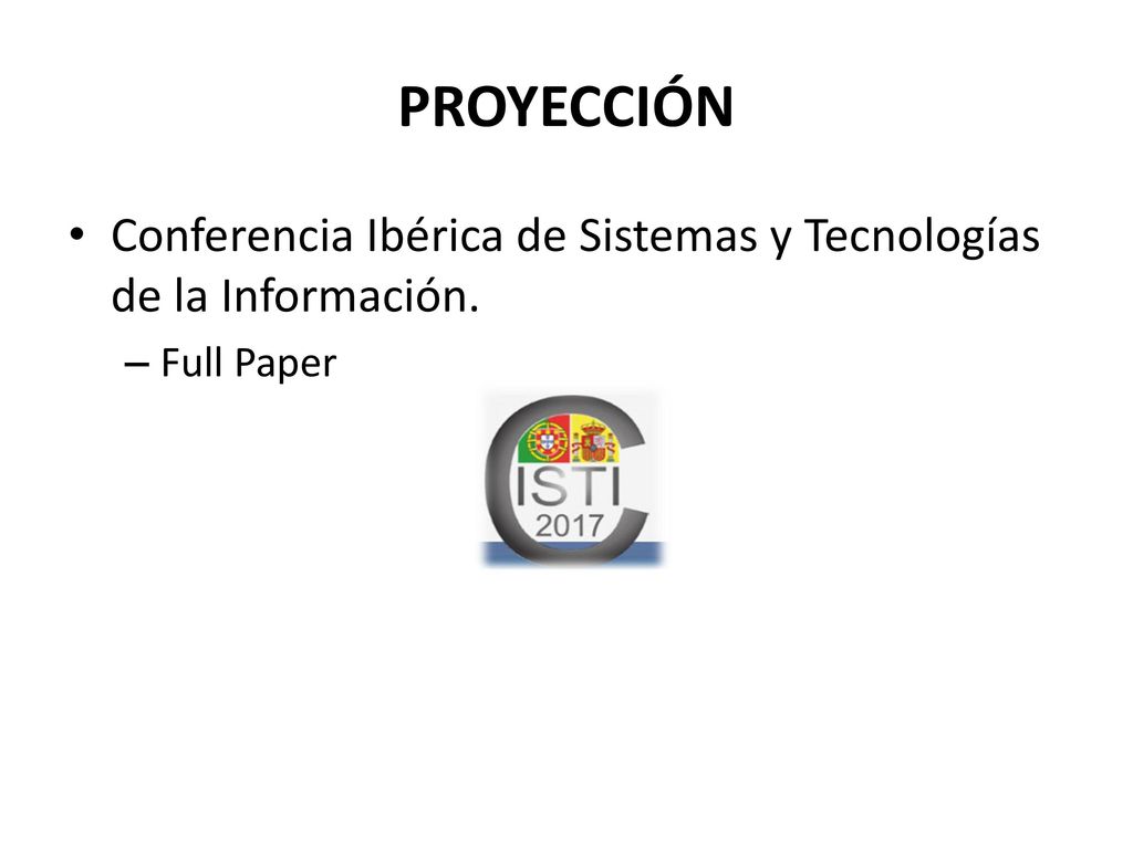 PROYECCIÓN Conferencia Ibérica de Sistemas y Tecnologías de la Información. Full Paper