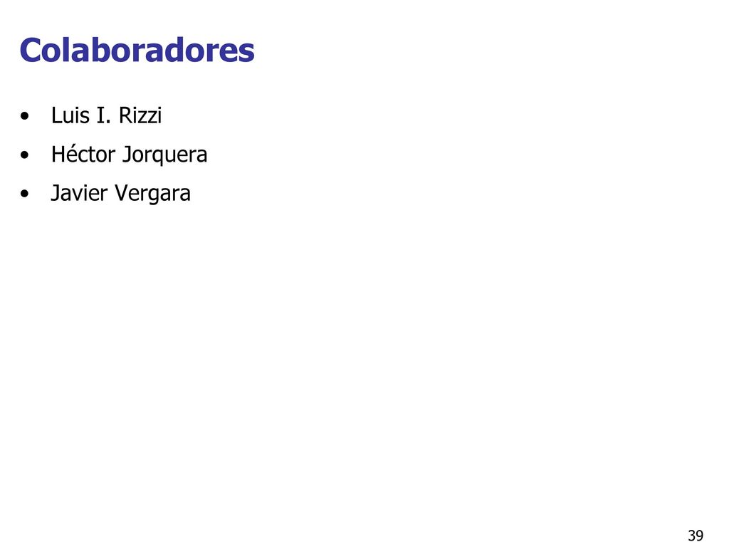 Colaboradores Luis I. Rizzi Héctor Jorquera Javier Vergara