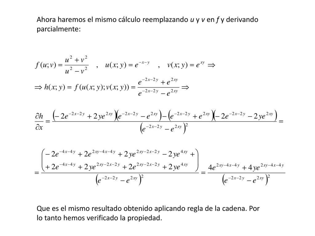 Ahora haremos el mismo cálculo reemplazando u y v en f y derivando parcialmente: