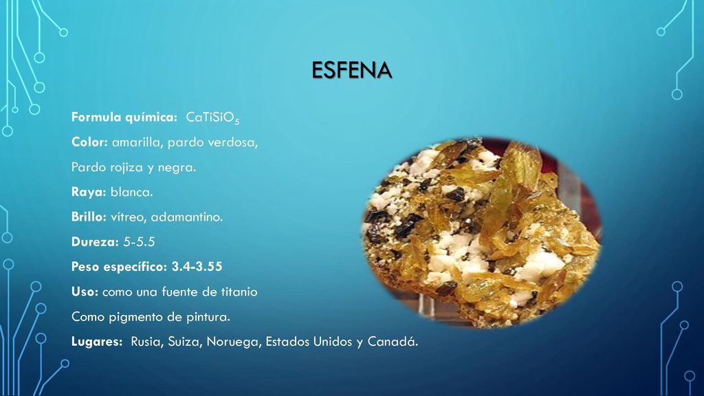 Esfena Formula química: CaTiSiO5 Color: amarilla, pardo verdosa,