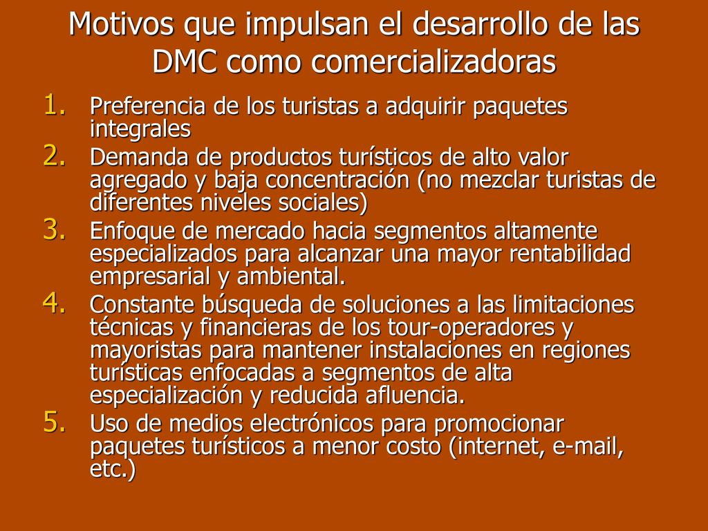 Motivos que impulsan el desarrollo de las DMC como comercializadoras