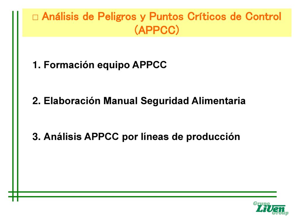 □ Análisis de Peligros y Puntos Críticos de Control (APPCC)