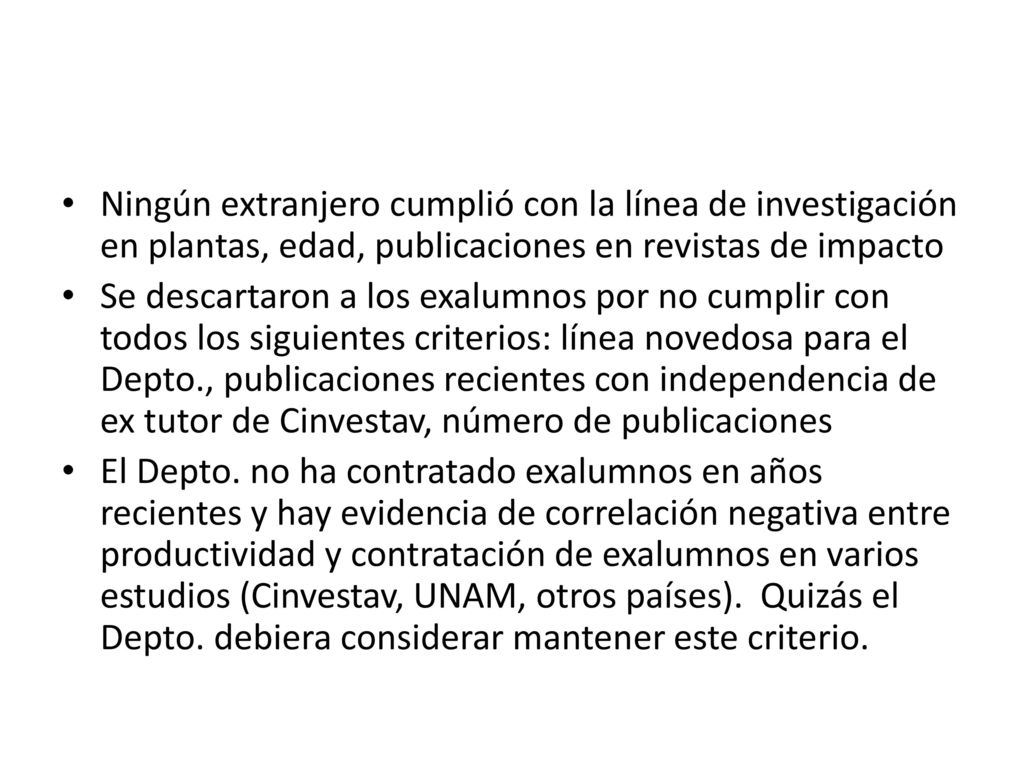 Ningún extranjero cumplió con la línea de investigación en plantas, edad, publicaciones en revistas de impacto