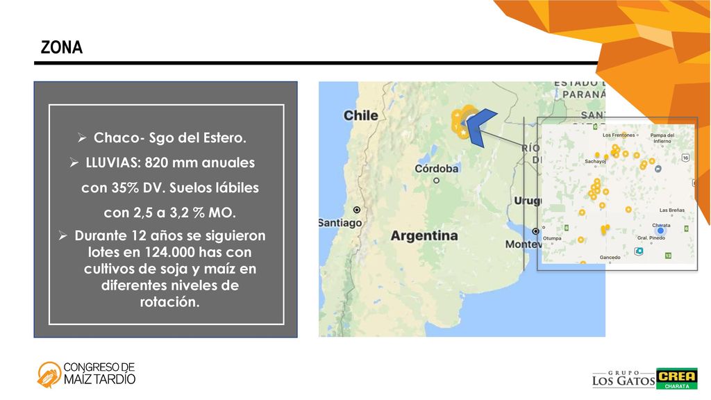 LLUVIAS: 820 mm anuales con 35% DV. Suelos lábiles con 2,5 a 3,2 % MO.
