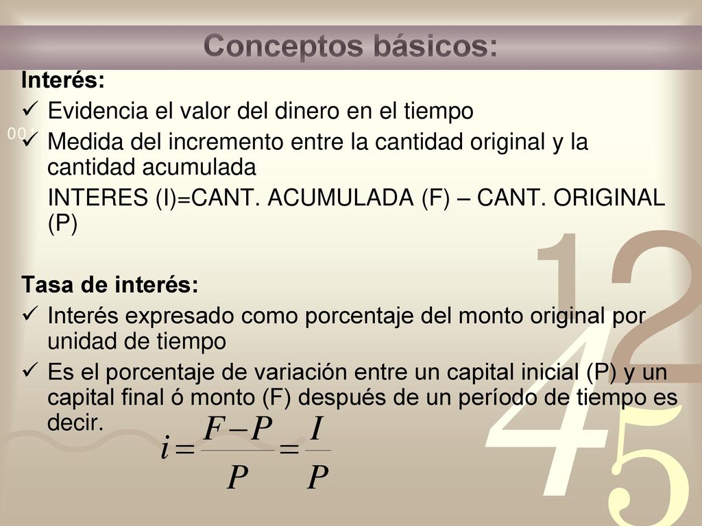 Conceptos básicos: Interés: Evidencia el valor del dinero en el tiempo