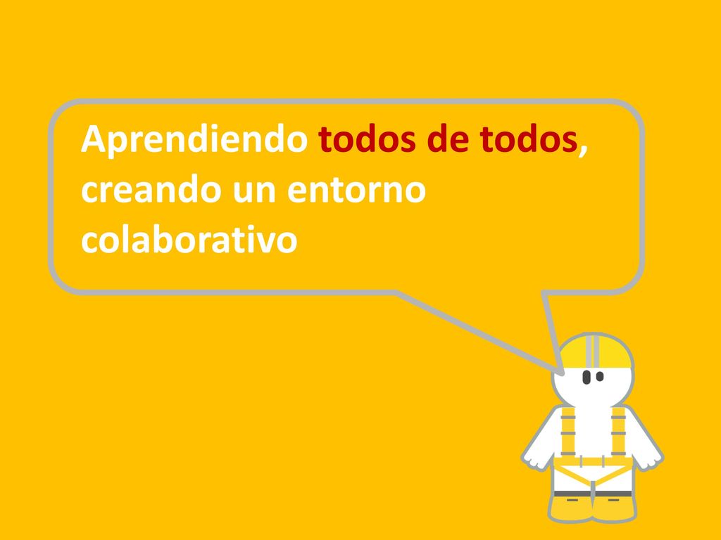 Aprendiendo todos de todos, creando un entorno colaborativo