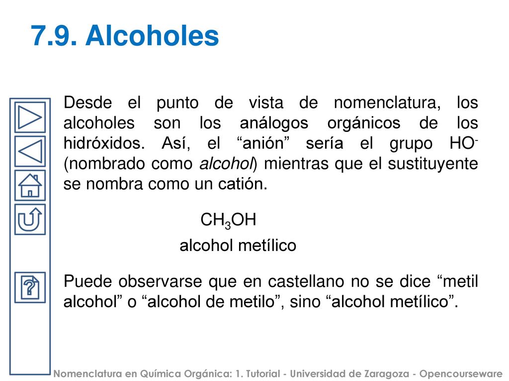 En otros casos, el grupo funcional está incluido en el nombre de la cadena principal. El ejemplo típico está formado por algunos derivados del benceno: