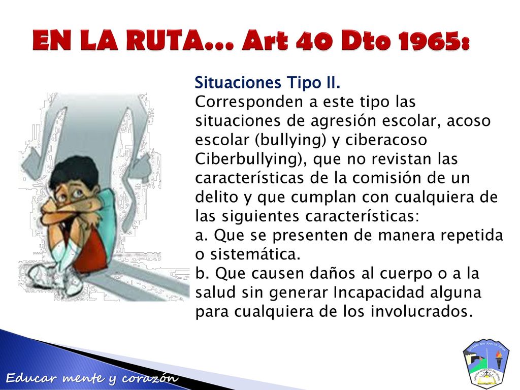 EN LA RUTA… Art 40 Dto 1965: Situaciones Tipo II.