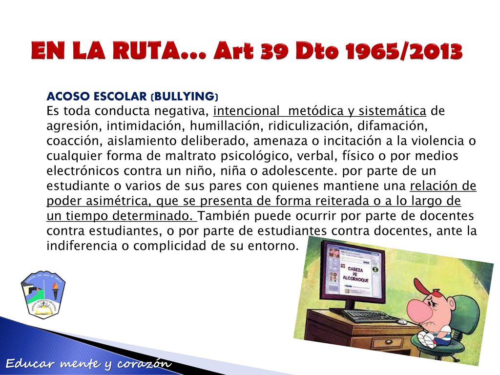 EN LA RUTA… Art 39 Dto 1965/2013 ACOSO ESCOLAR (BULLYING)