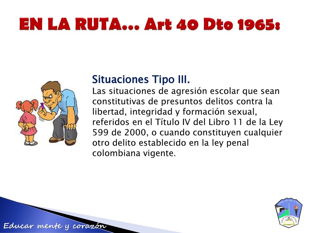 EN LA RUTA… Art 40 Dto 1965: Situaciones Tipo III.
