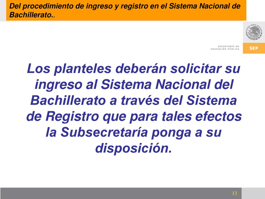 Del procedimiento de ingreso y registro en el Sistema Nacional de Bachillerato..