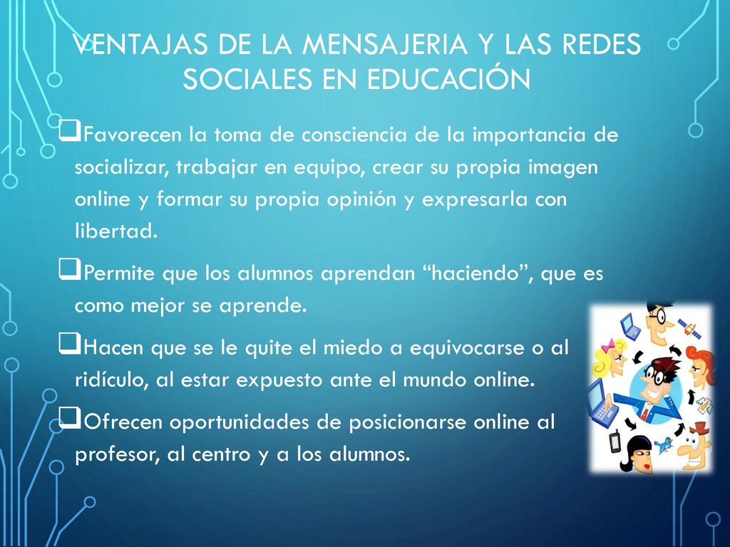 VENTAJAS DE LA MENSAJERIA Y LAS REDES SOCIALES EN Educación