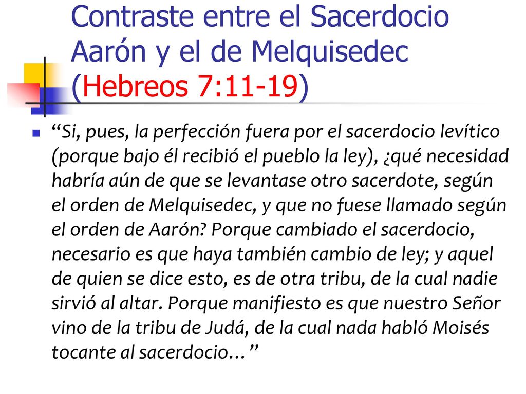 Contraste entre el Sacerdocio Aarón y el de Melquisedec (Hebreos 7:11-19)