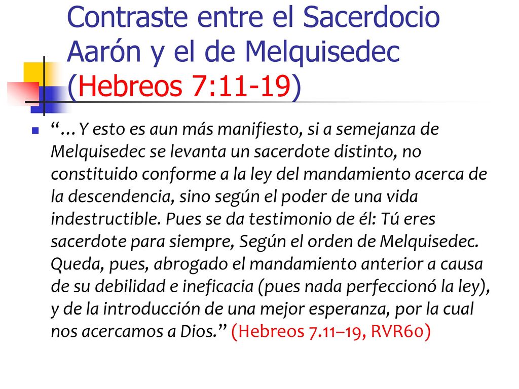 Contraste entre el Sacerdocio Aarón y el de Melquisedec (Hebreos 7:11-19)