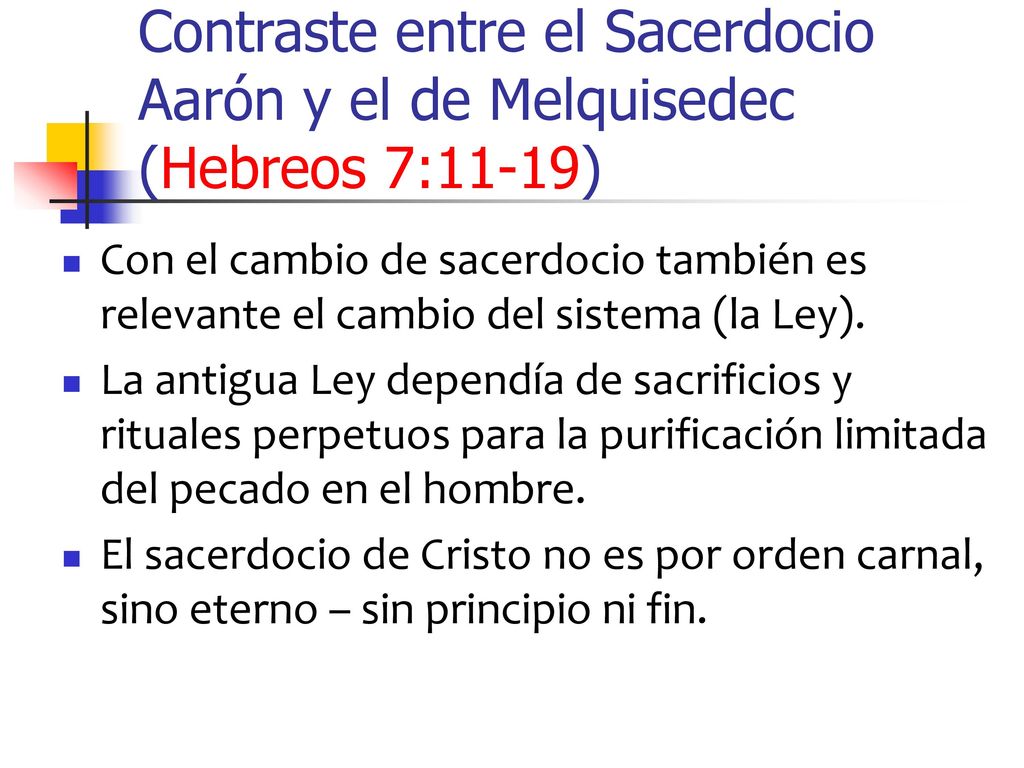 Contraste entre el Sacerdocio Aarón y el de Melquisedec (Hebreos 7:11-19)