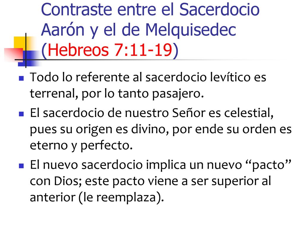 Contraste entre el Sacerdocio Aarón y el de Melquisedec (Hebreos 7:11-19)