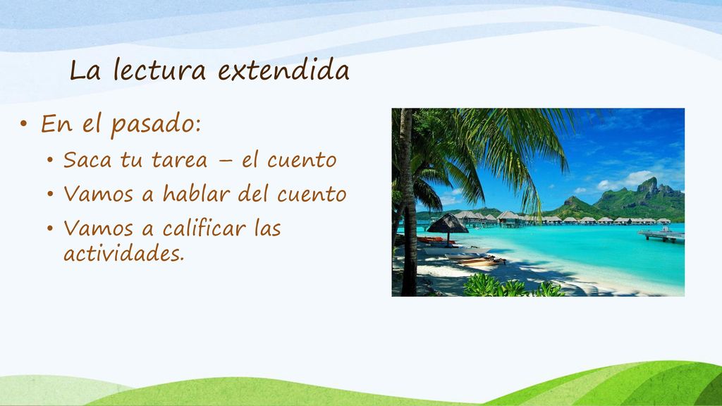 La lectura extendida En el pasado: Saca tu tarea – el cuento