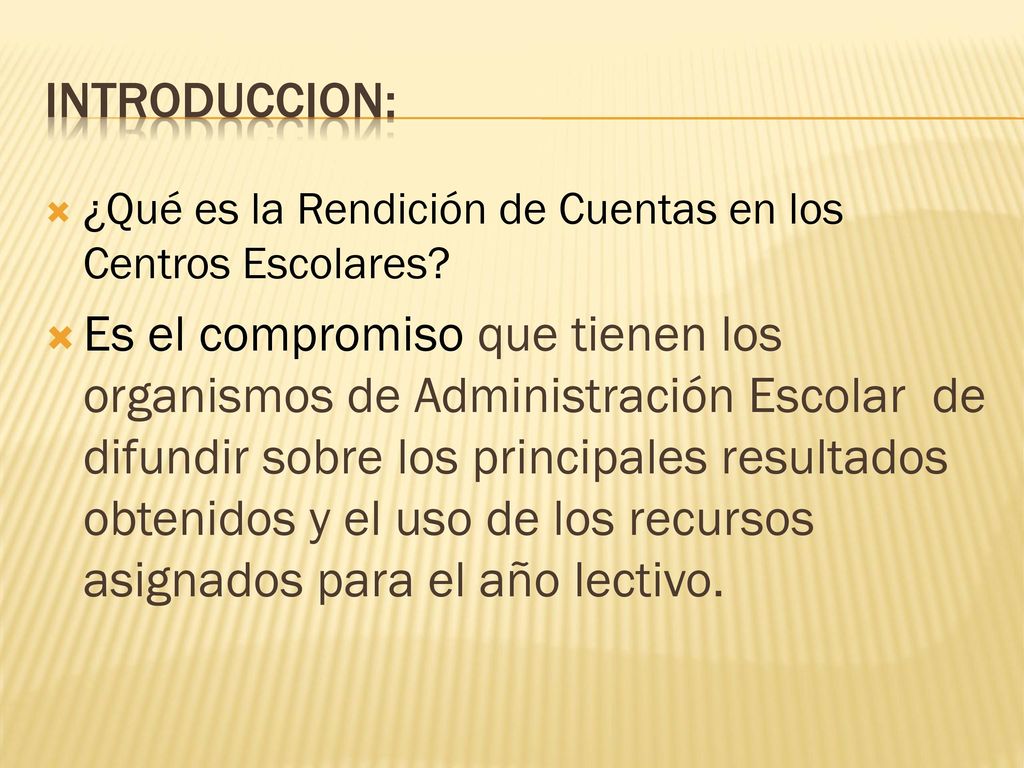 INTRODUCCION: ¿Qué es la Rendición de Cuentas en los Centros Escolares