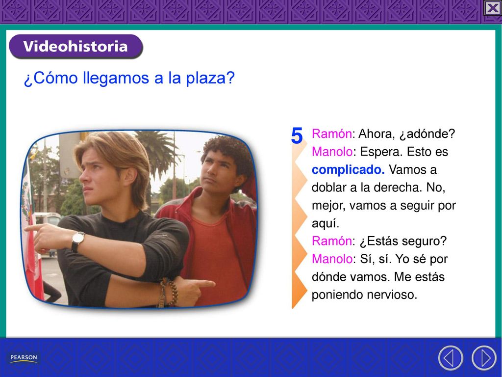 5 ¿Cómo llegamos a la plaza Ramón: Ahora, ¿adónde