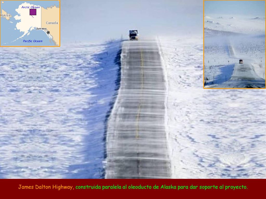 James Dalton Highway, construida paralela al oleoducto de Alaska para dar soporte al proyecto.