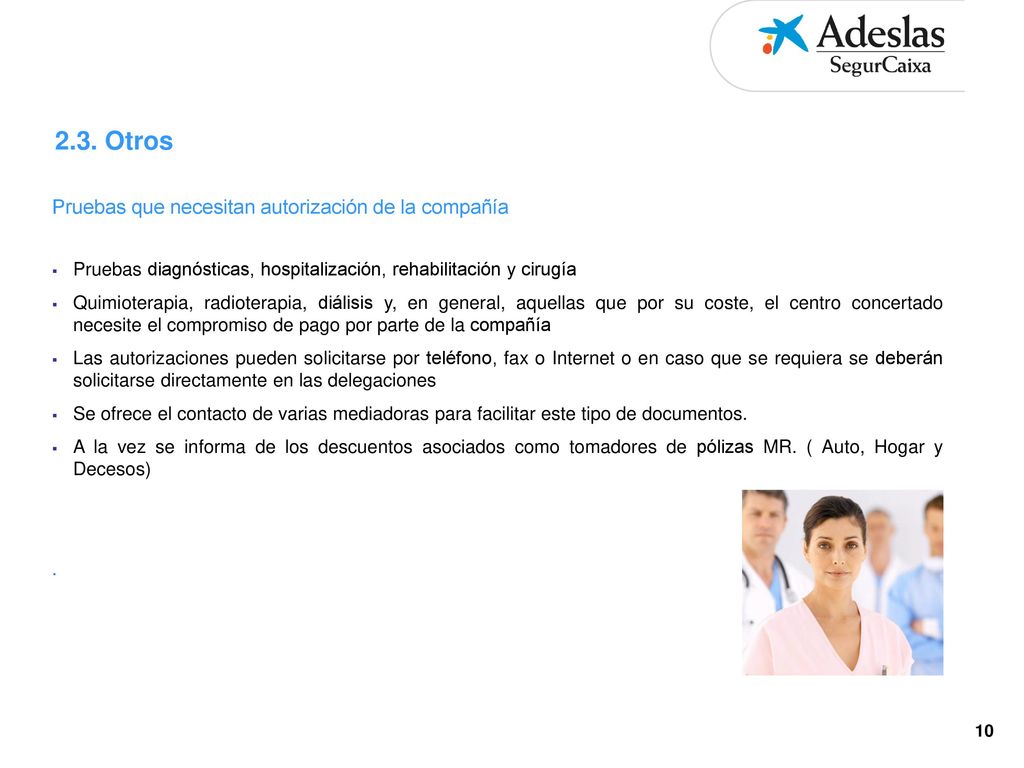 2.3. Otros Pruebas que necesitan autorización de la compañía