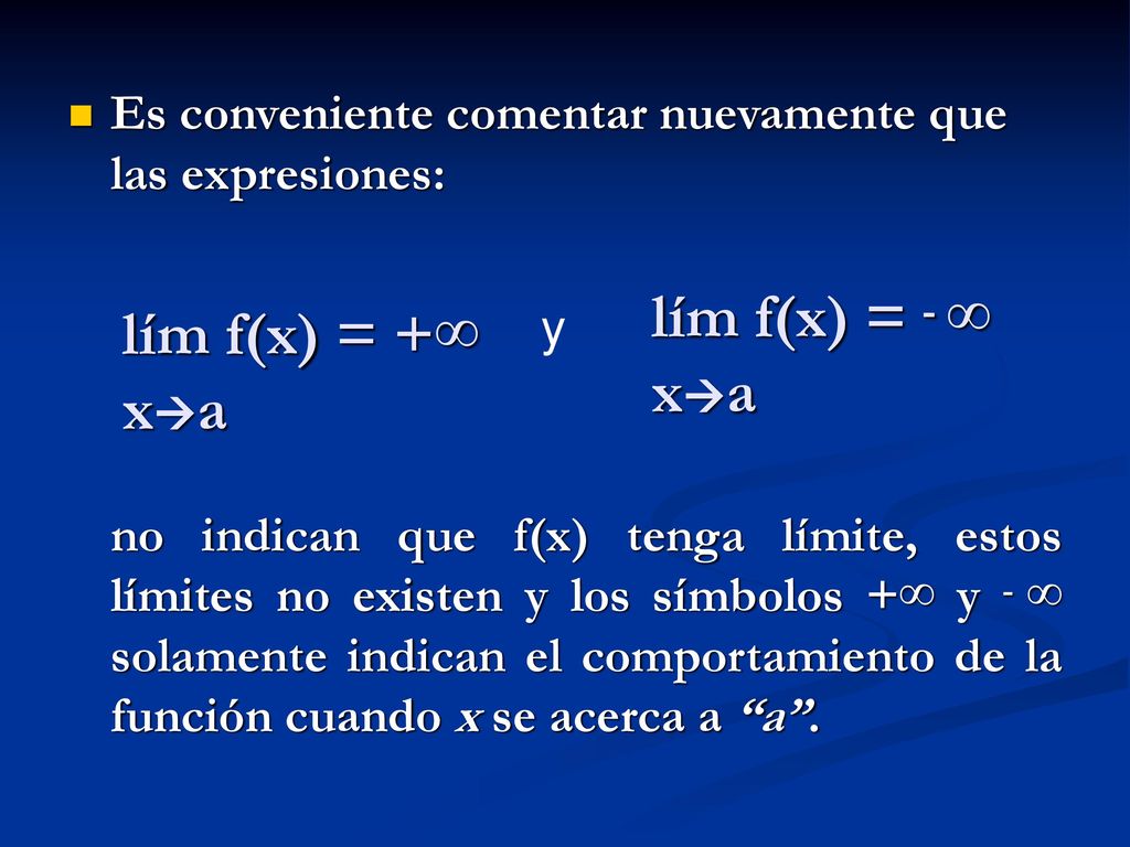 lím f(x) = - ∞ lím f(x) = +∞ xa xa