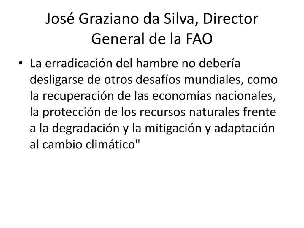 José Graziano da Silva, Director General de la FAO